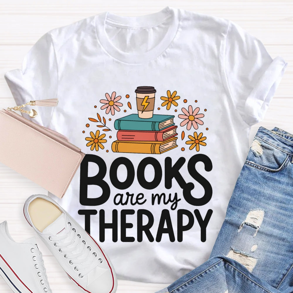 Books Are My Therapy T-shirt
