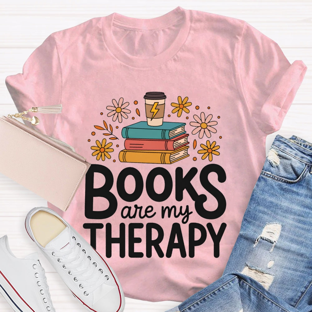 Books Are My Therapy T-shirt