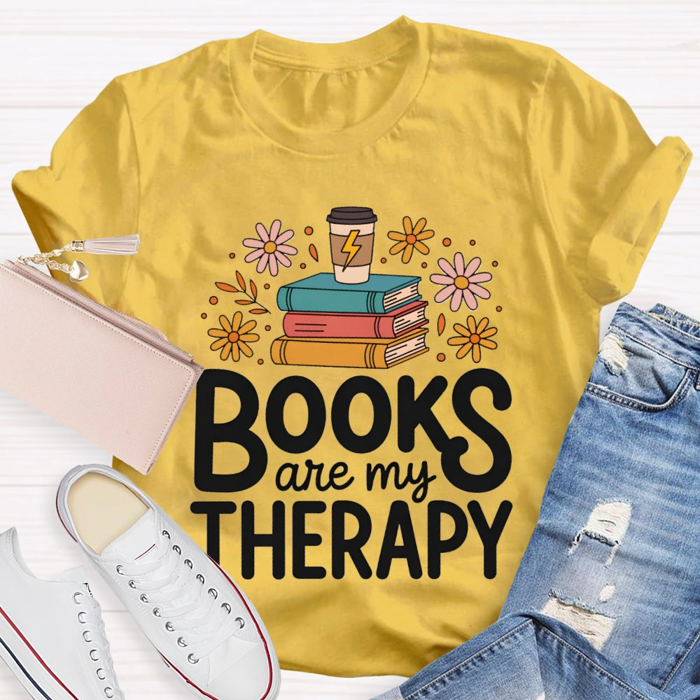 Books Are My Therapy T-shirt