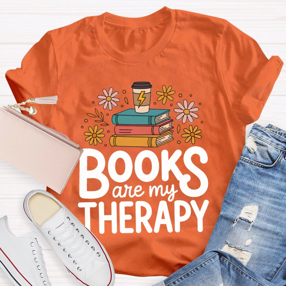 Books Are My Therapy T-shirt