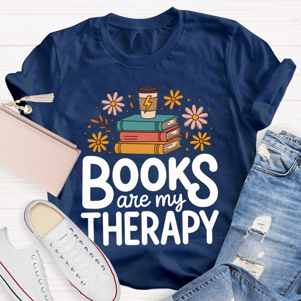 Books Are My Therapy T-shirt
