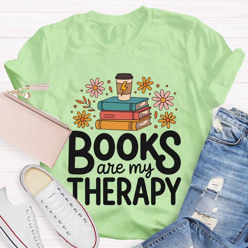 Books Are My Therapy T-shirt