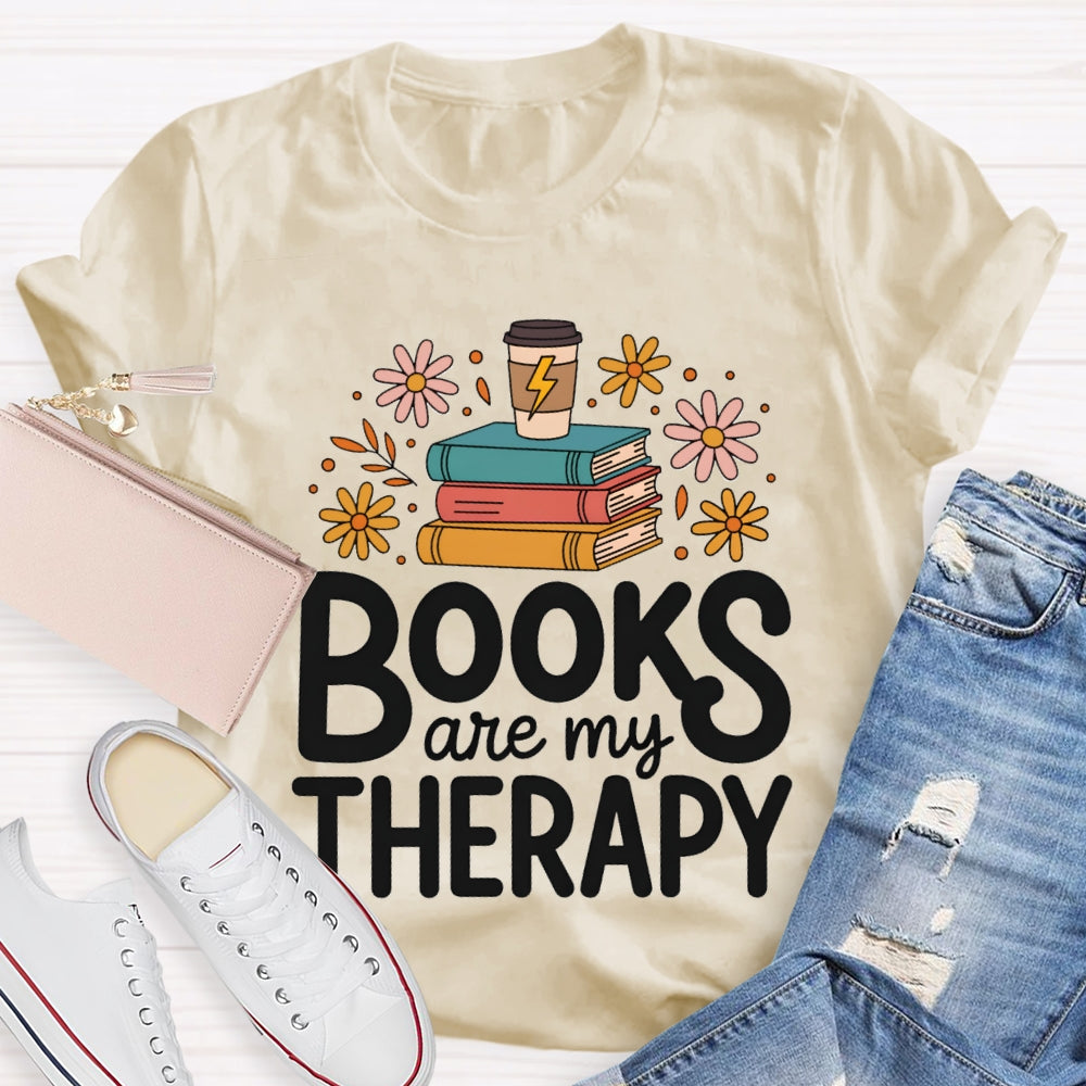 Books Are My Therapy T-shirt