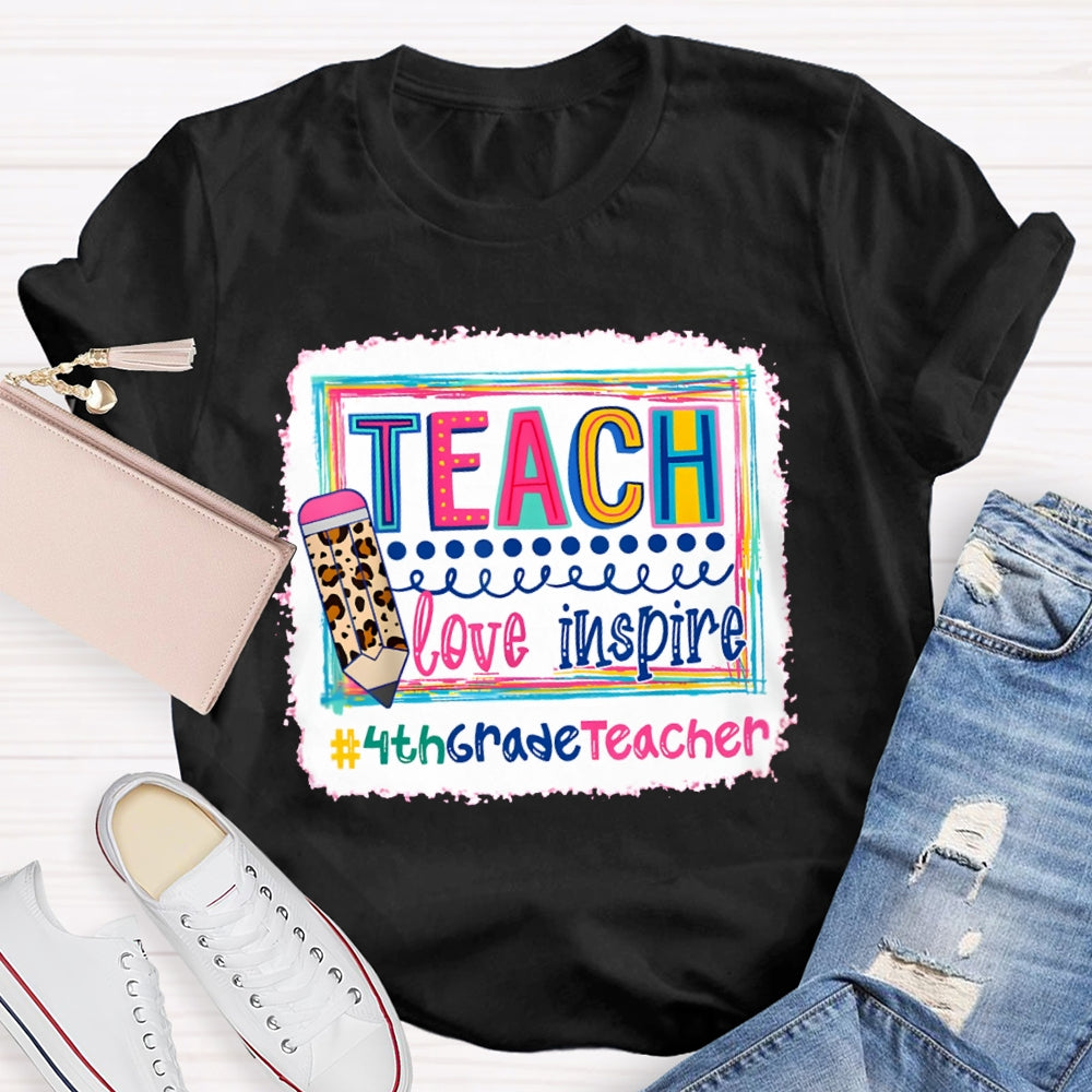 Personalized Grade Teach Love Inspire Fourth Grade Teacher T-shirt