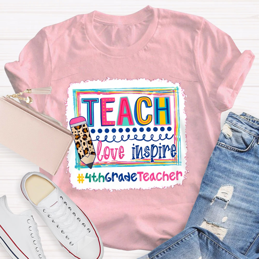 Personalized Grade Teach Love Inspire Fourth Grade Teacher T-shirt