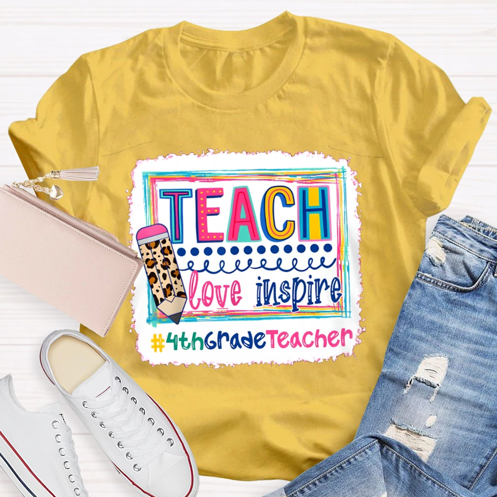 Personalized Grade Teach Love Inspire Fourth Grade Teacher T-shirt