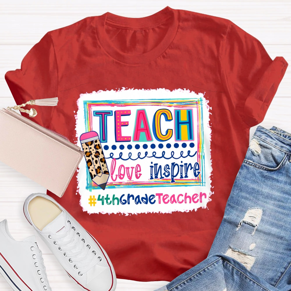 Personalized Grade Teach Love Inspire Fourth Grade Teacher T-shirt