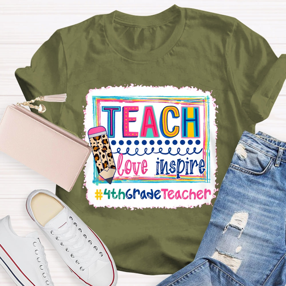 Personalized Grade Teach Love Inspire Fourth Grade Teacher T-shirt
