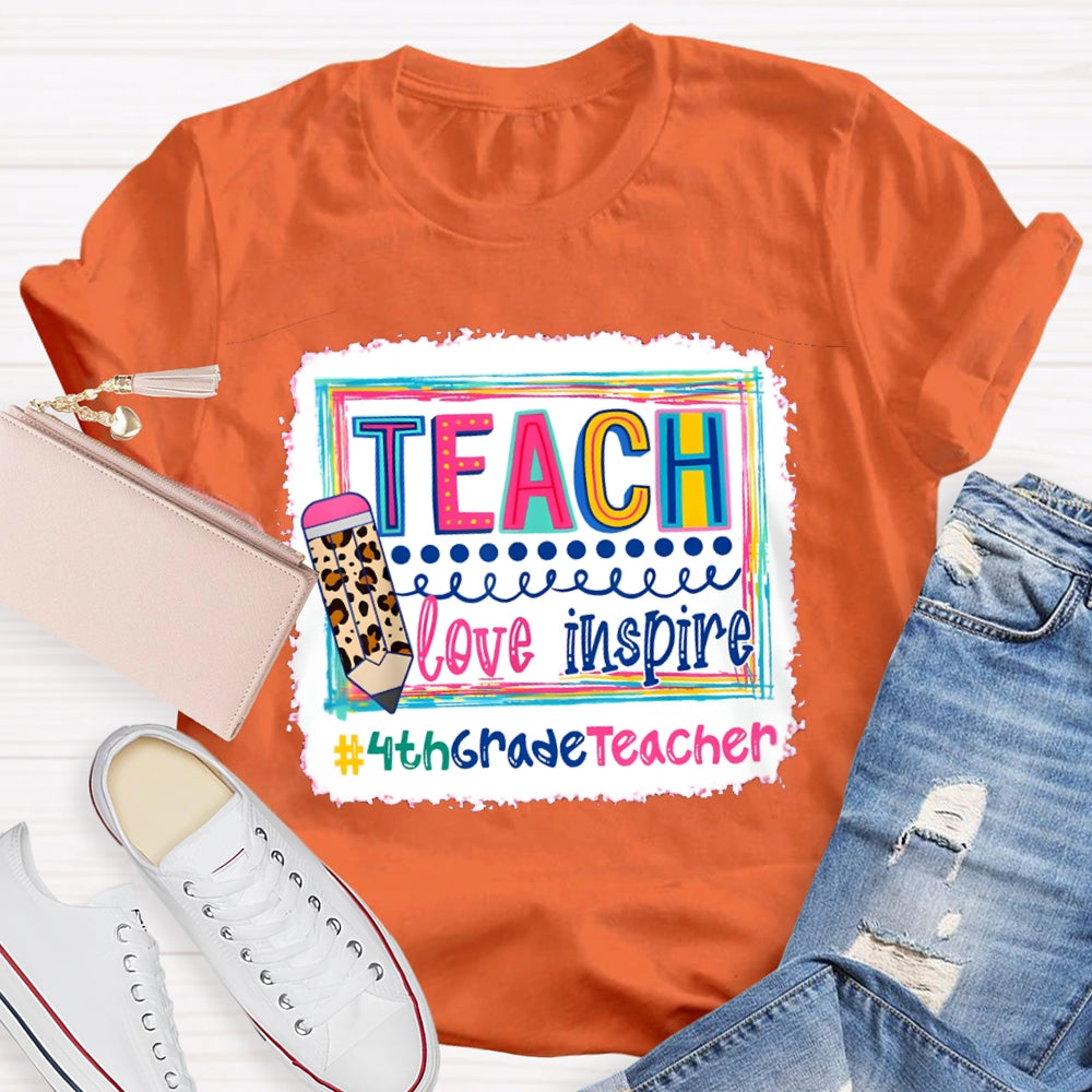 Personalized Grade Teach Love Inspire Fourth Grade Teacher T-shirt