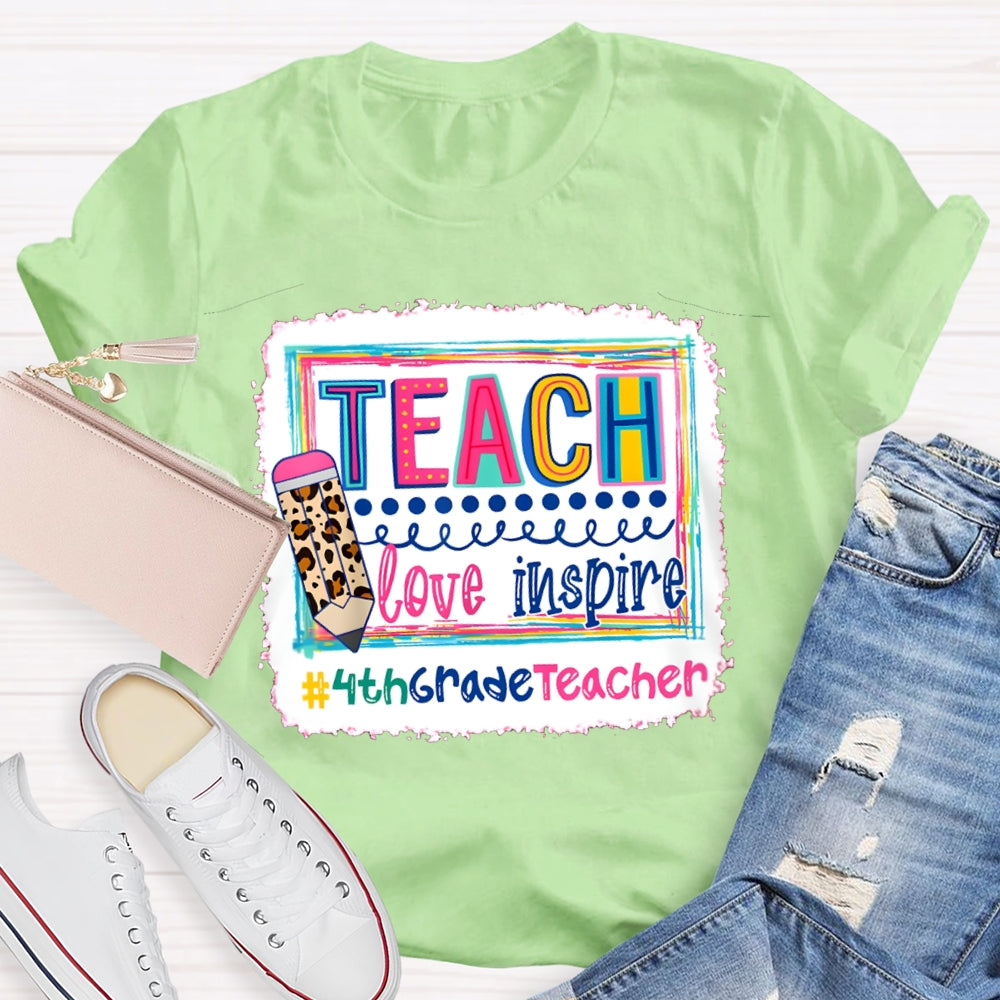 Personalized Grade Teach Love Inspire Fourth Grade Teacher T-shirt