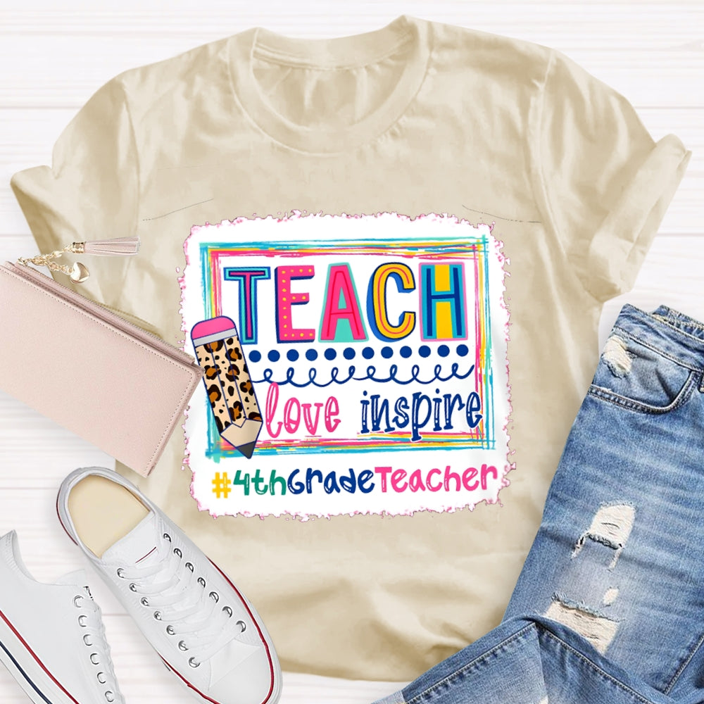 Personalized Grade Teach Love Inspire Fourth Grade Teacher T-shirt