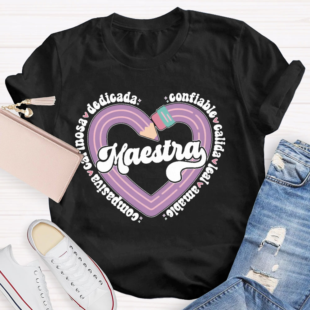 Maestra Dedicada Confiable Cálida Spanish Teacher T-shirt