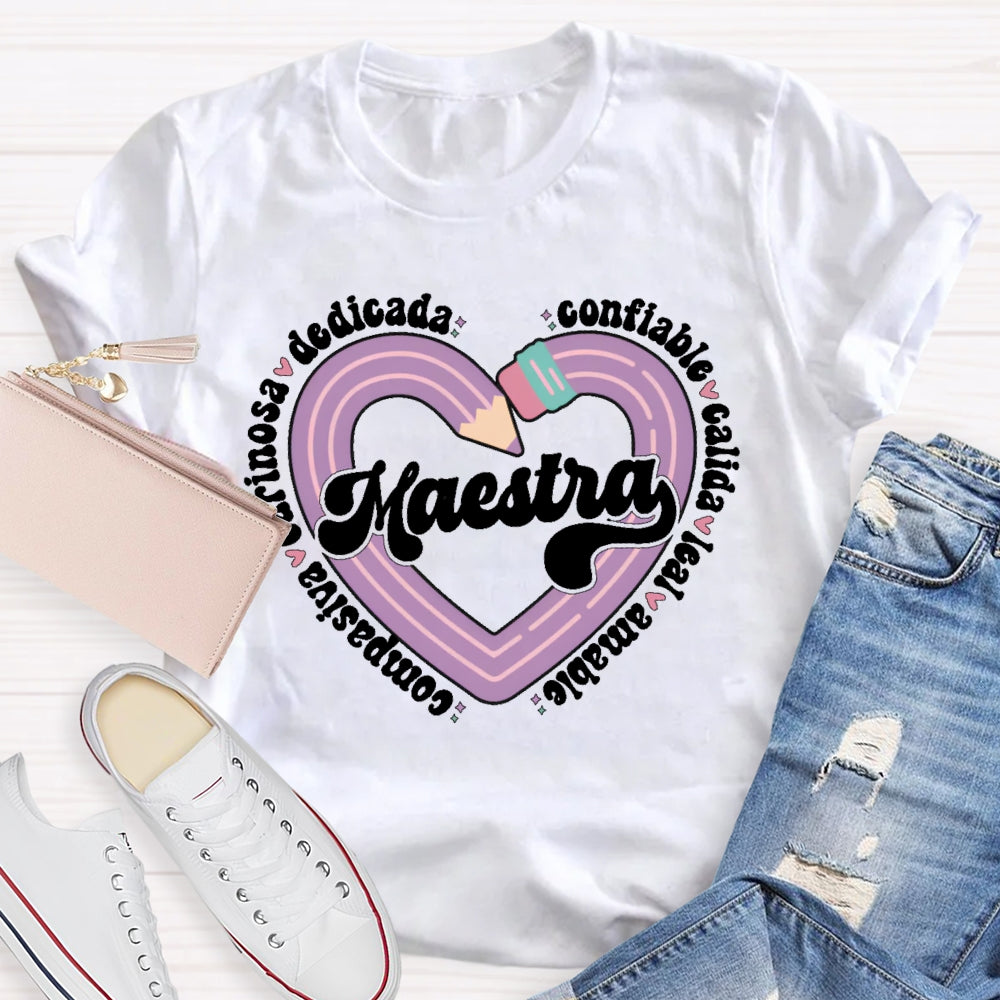Maestra Dedicada Confiable Cálida Spanish Teacher T-shirt