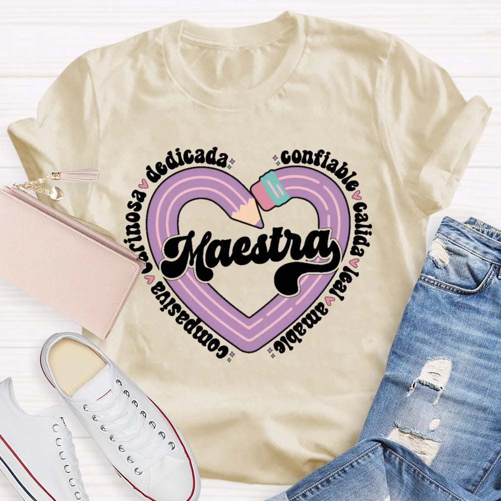 Maestra Dedicada Confiable Cálida Spanish Teacher T-shirt