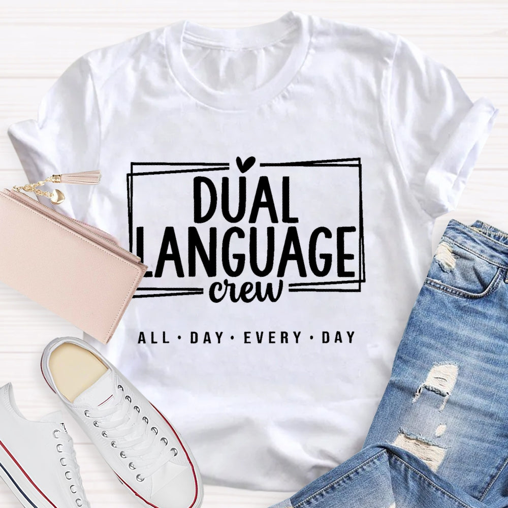 Dual Language All Day Every Day T-shirt