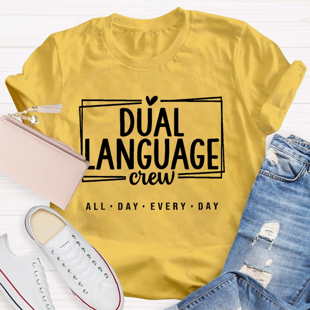 Dual Language All Day Every Day T-shirt