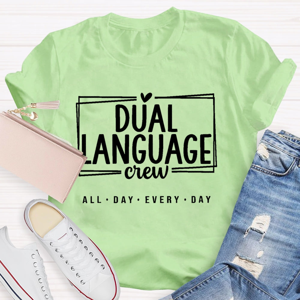 Dual Language All Day Every Day T-shirt