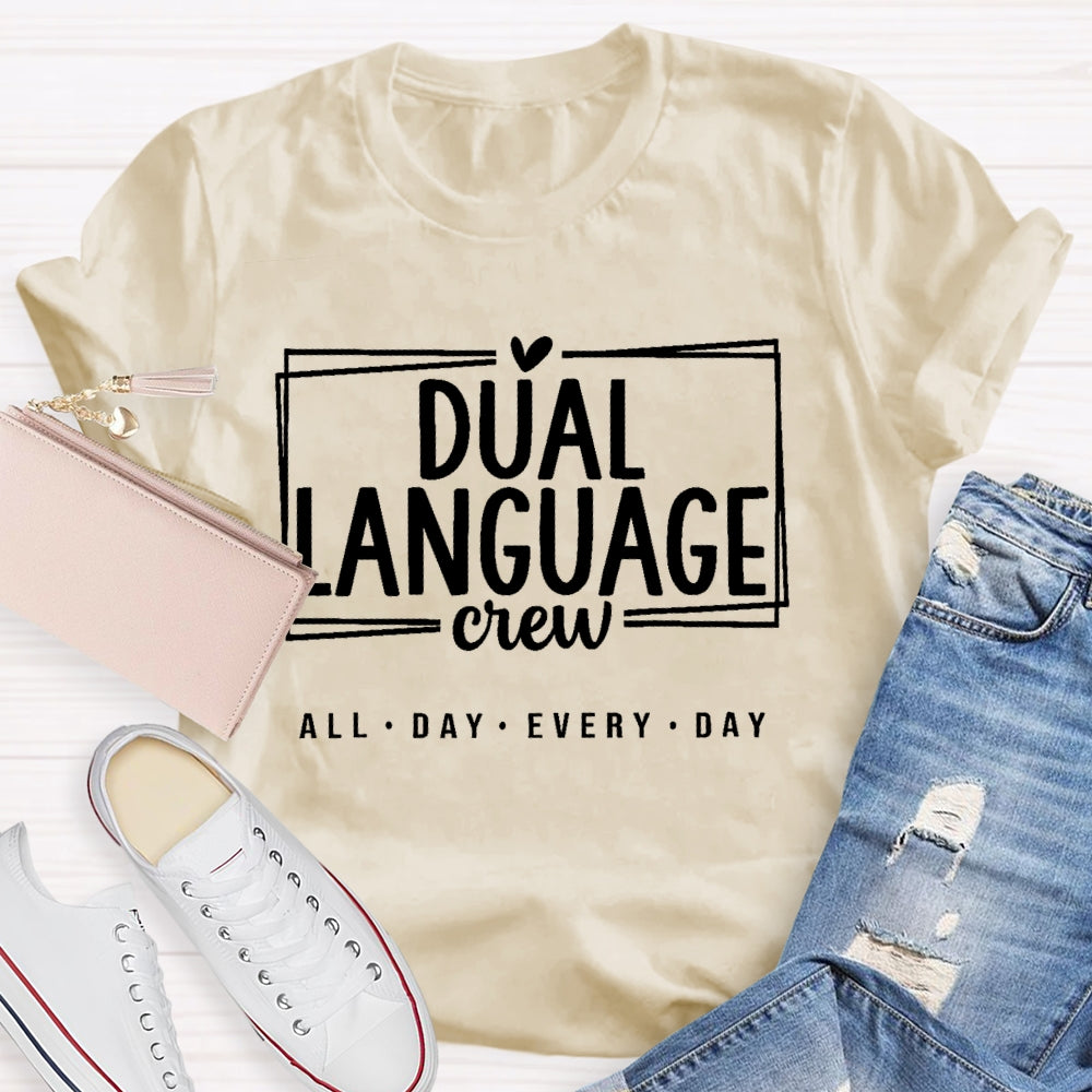 Dual Language All Day Every Day T-shirt