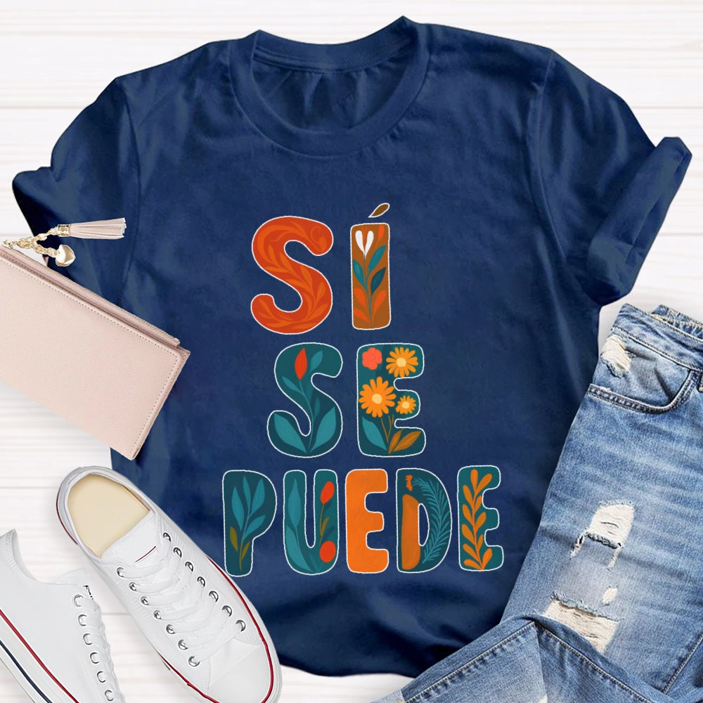 Si Se Puede T-shirt