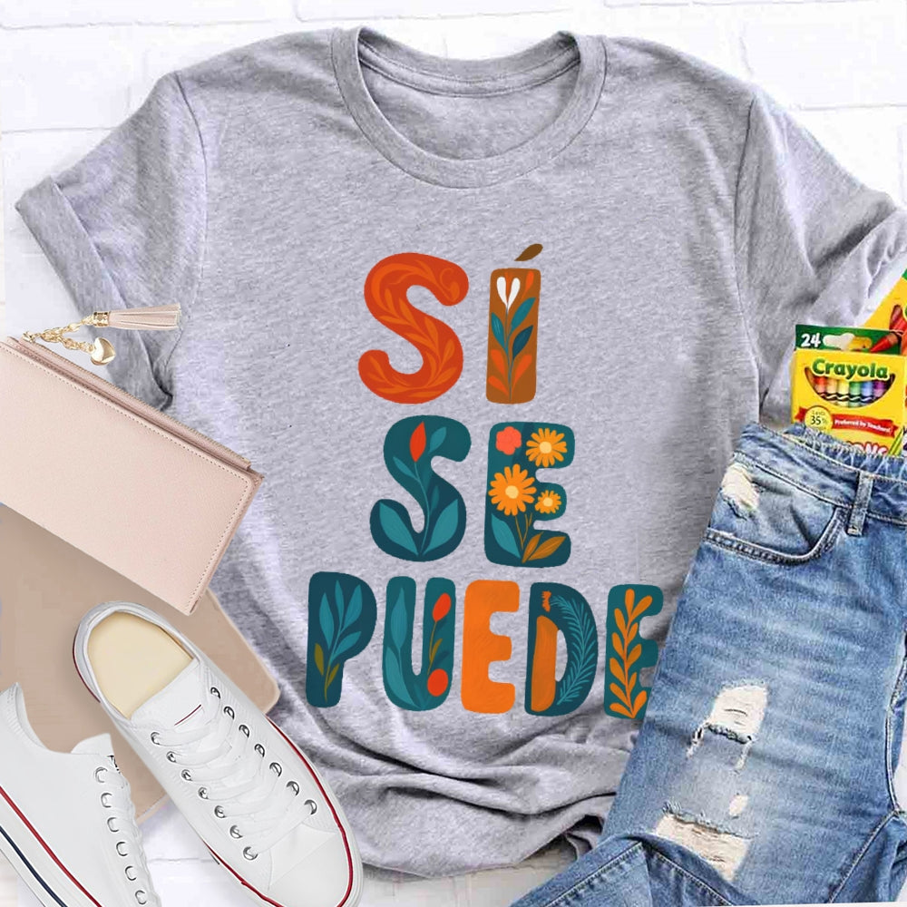 Si Se Puede T-shirt
