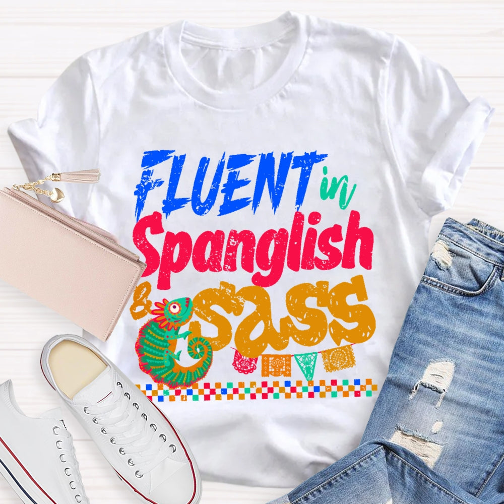 Fluent In Spanglish T-shirt