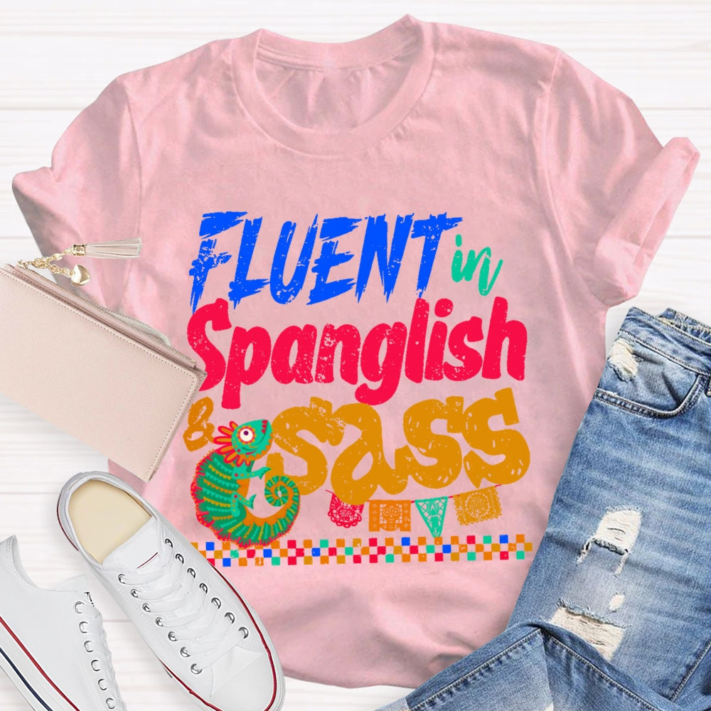 Fluent In Spanglish T-shirt