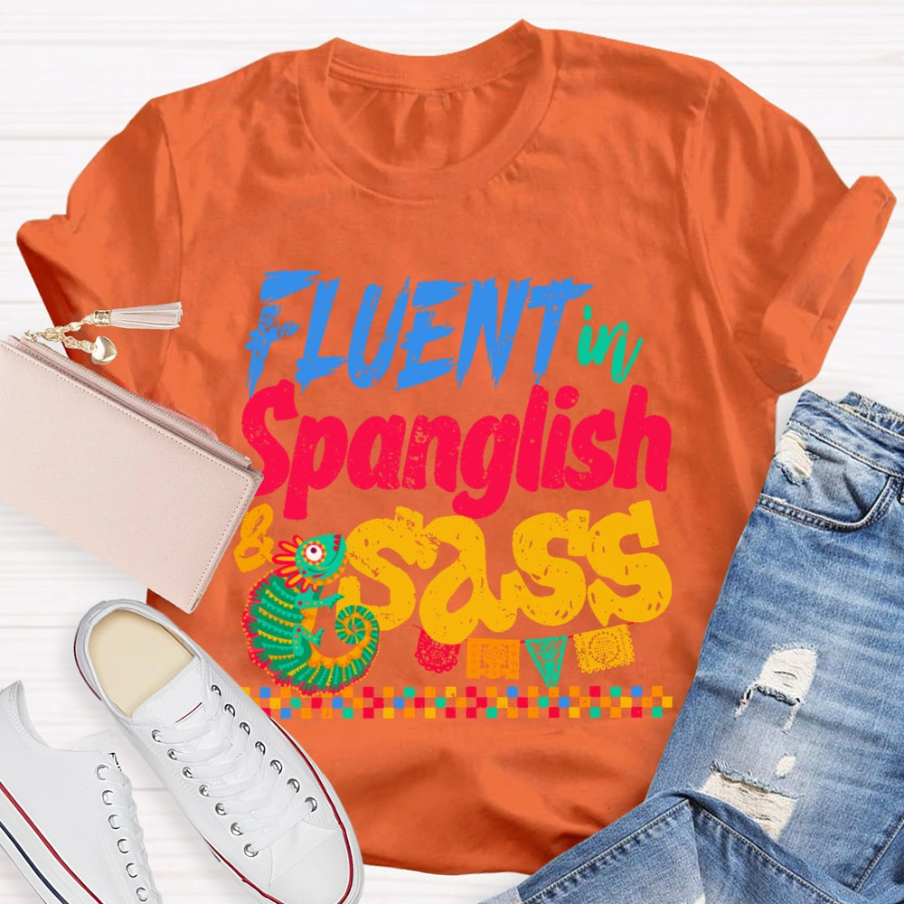 Fluent In Spanglish T-shirt