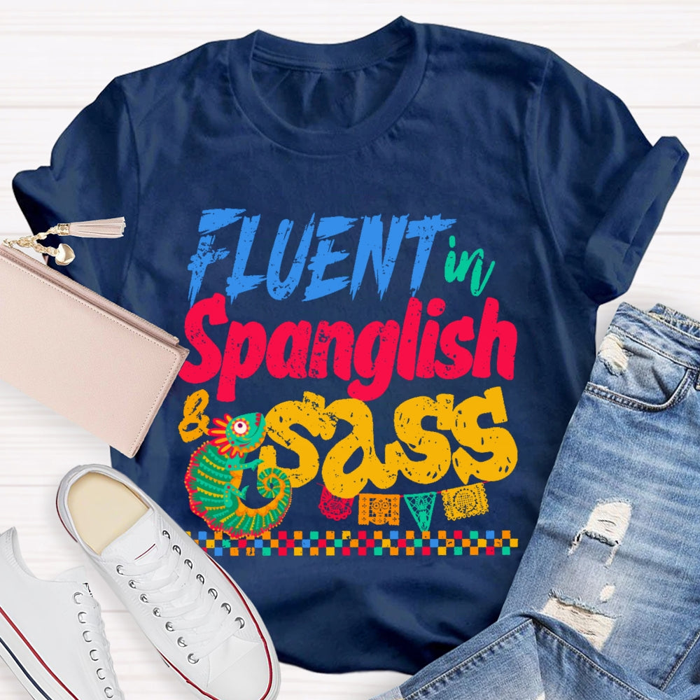 Fluent In Spanglish T-shirt