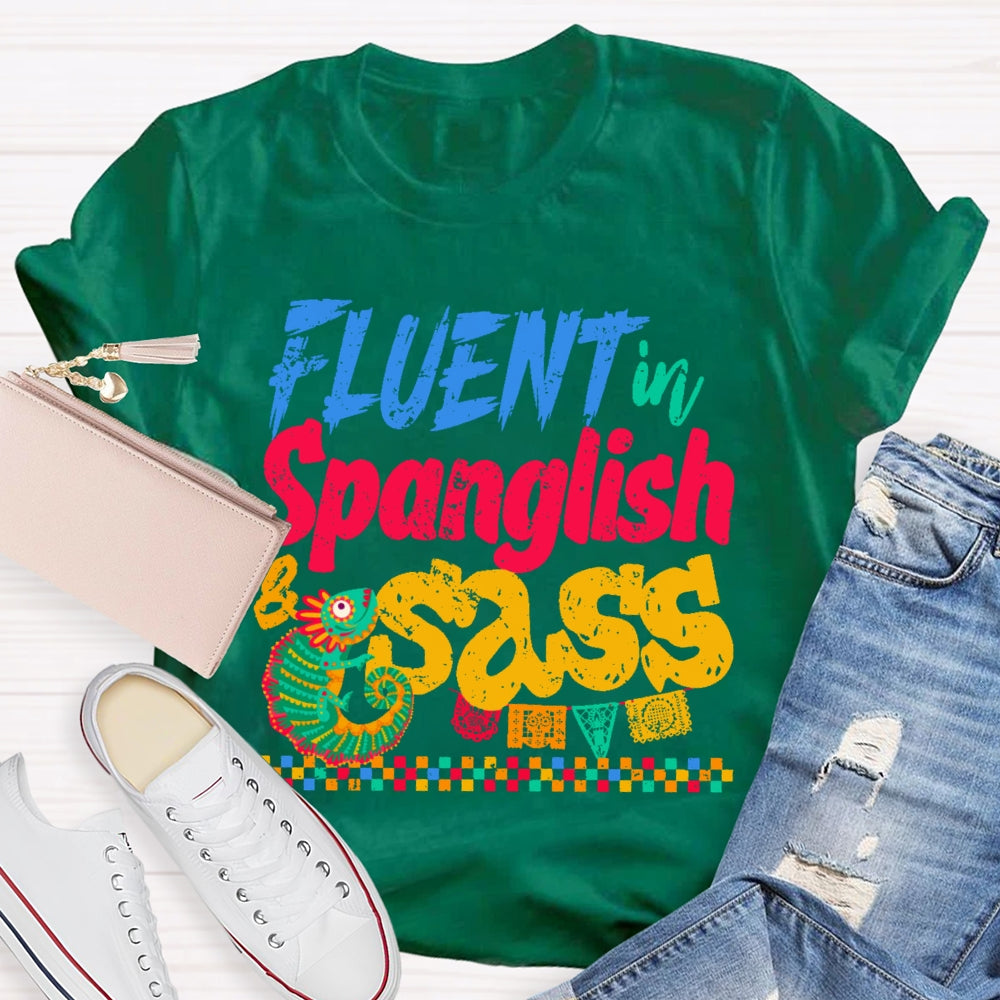 Fluent In Spanglish T-shirt