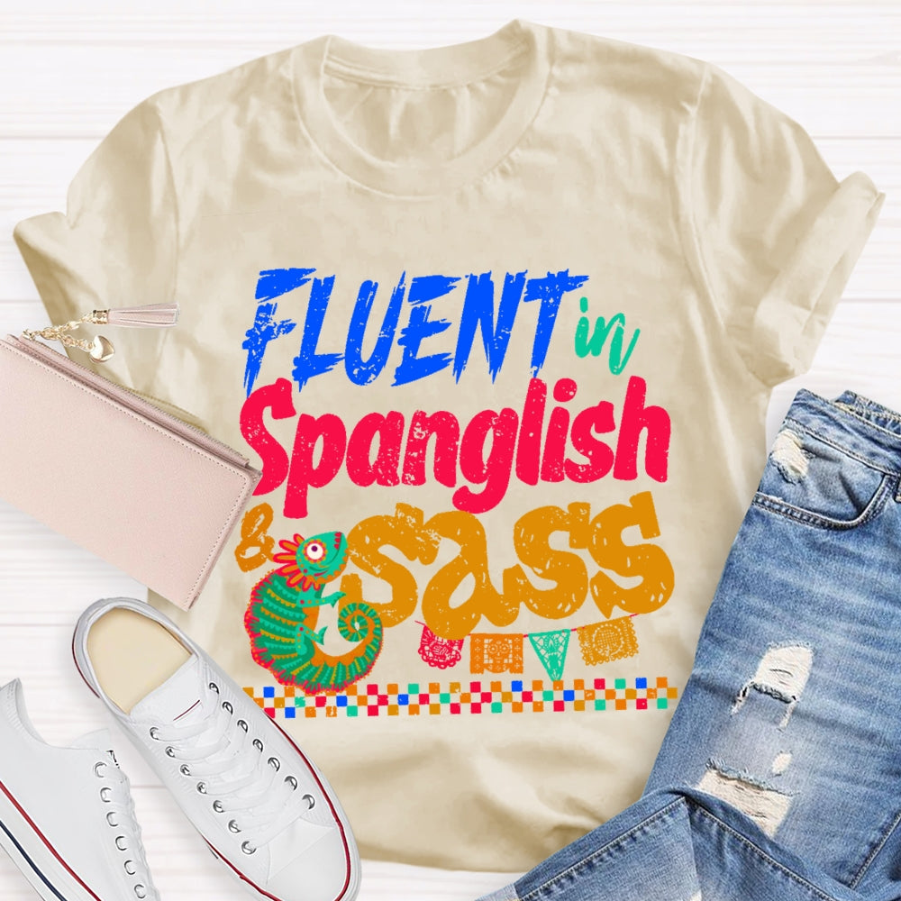 Fluent In Spanglish T-shirt