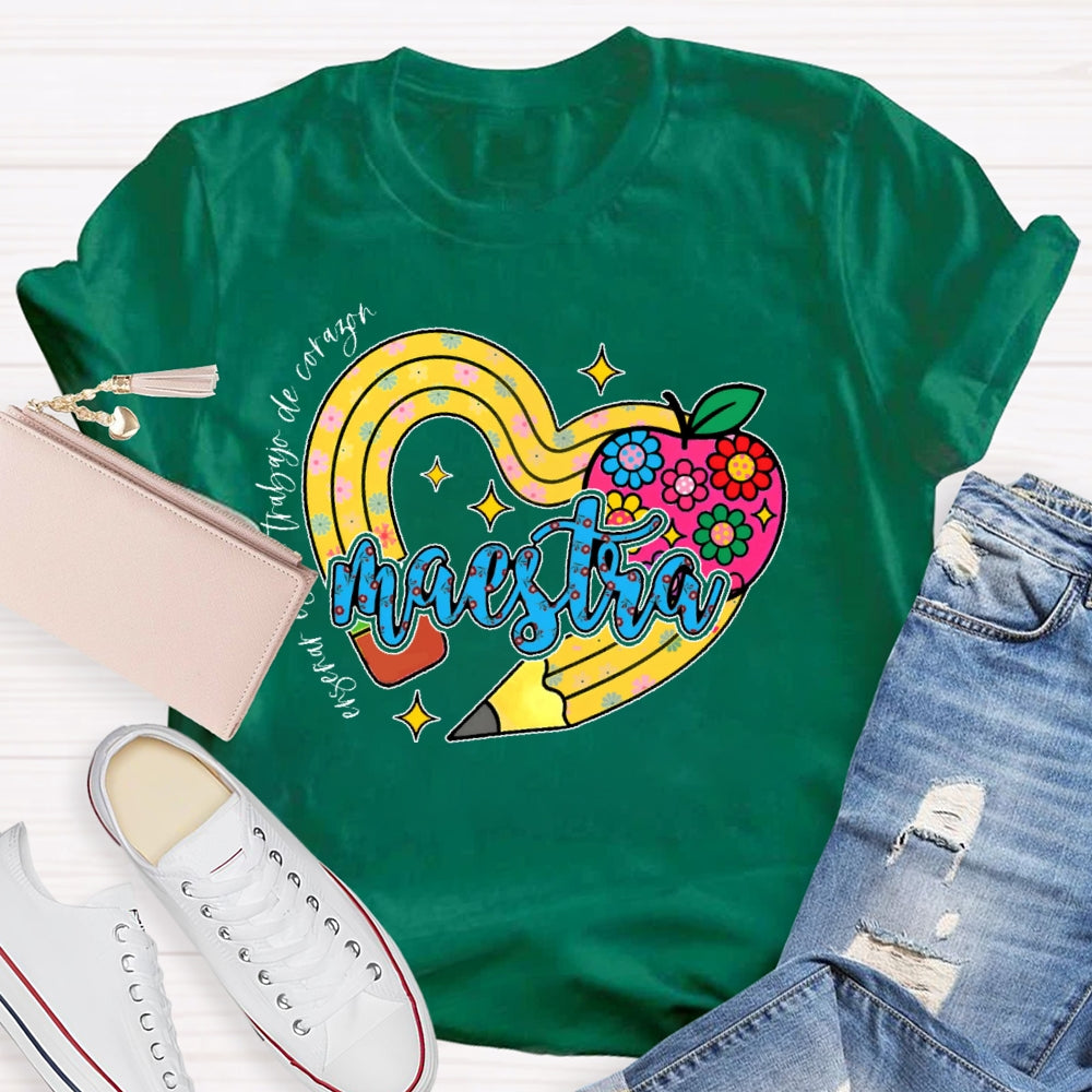 Maestra Enseñar Es Un Trabajo De Corazón T-shirt