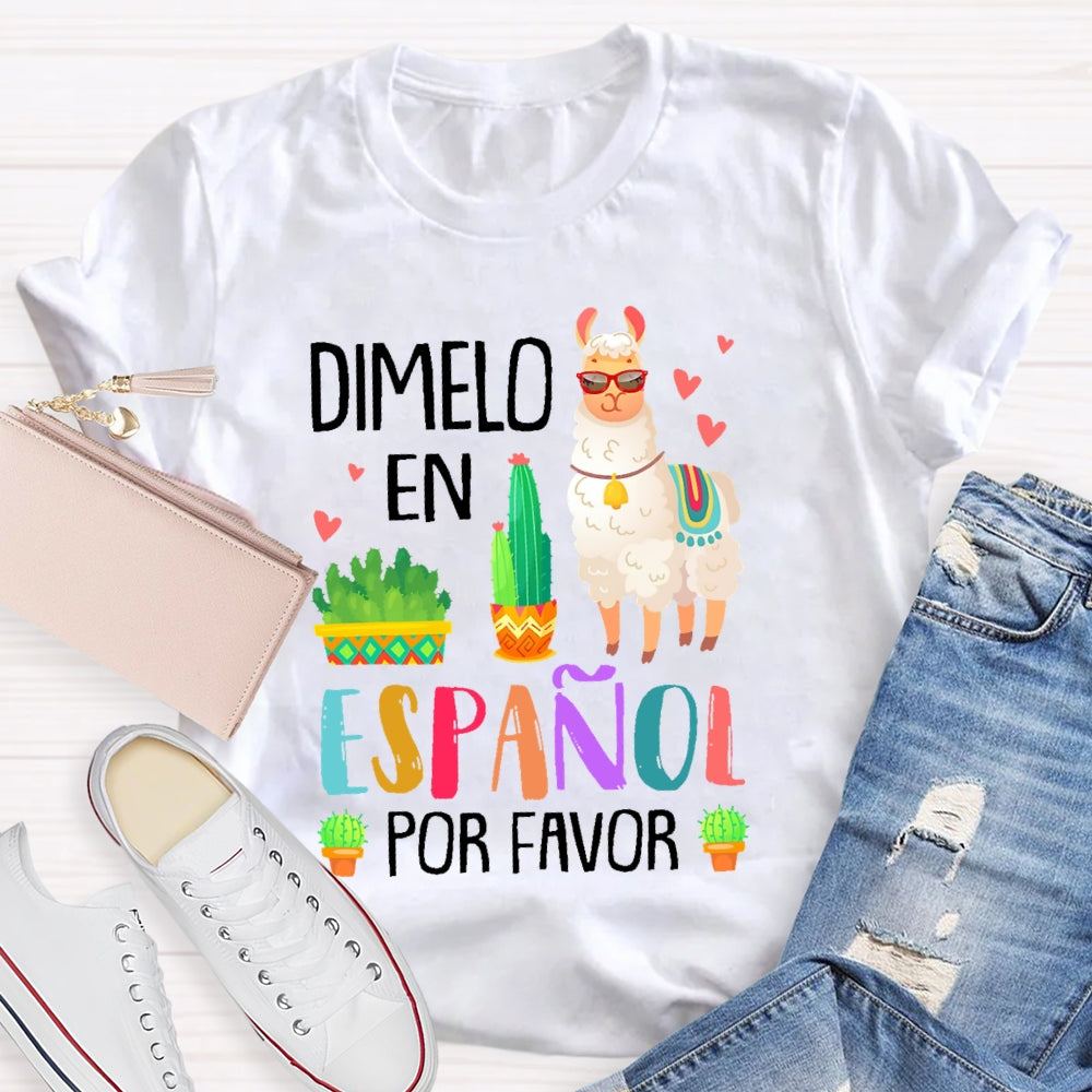 DíMelo En Español Por Favor Funny T-shirt