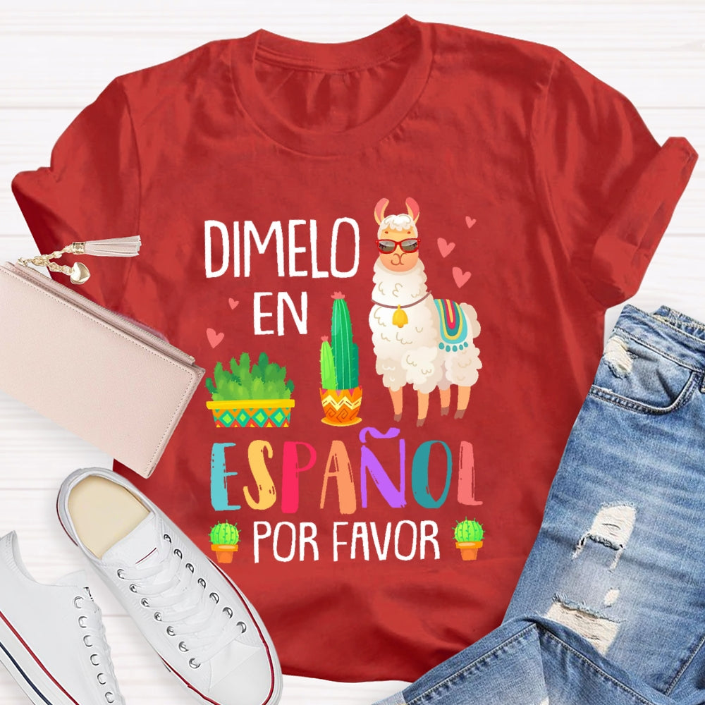 DíMelo En Español Por Favor Funny T-shirt
