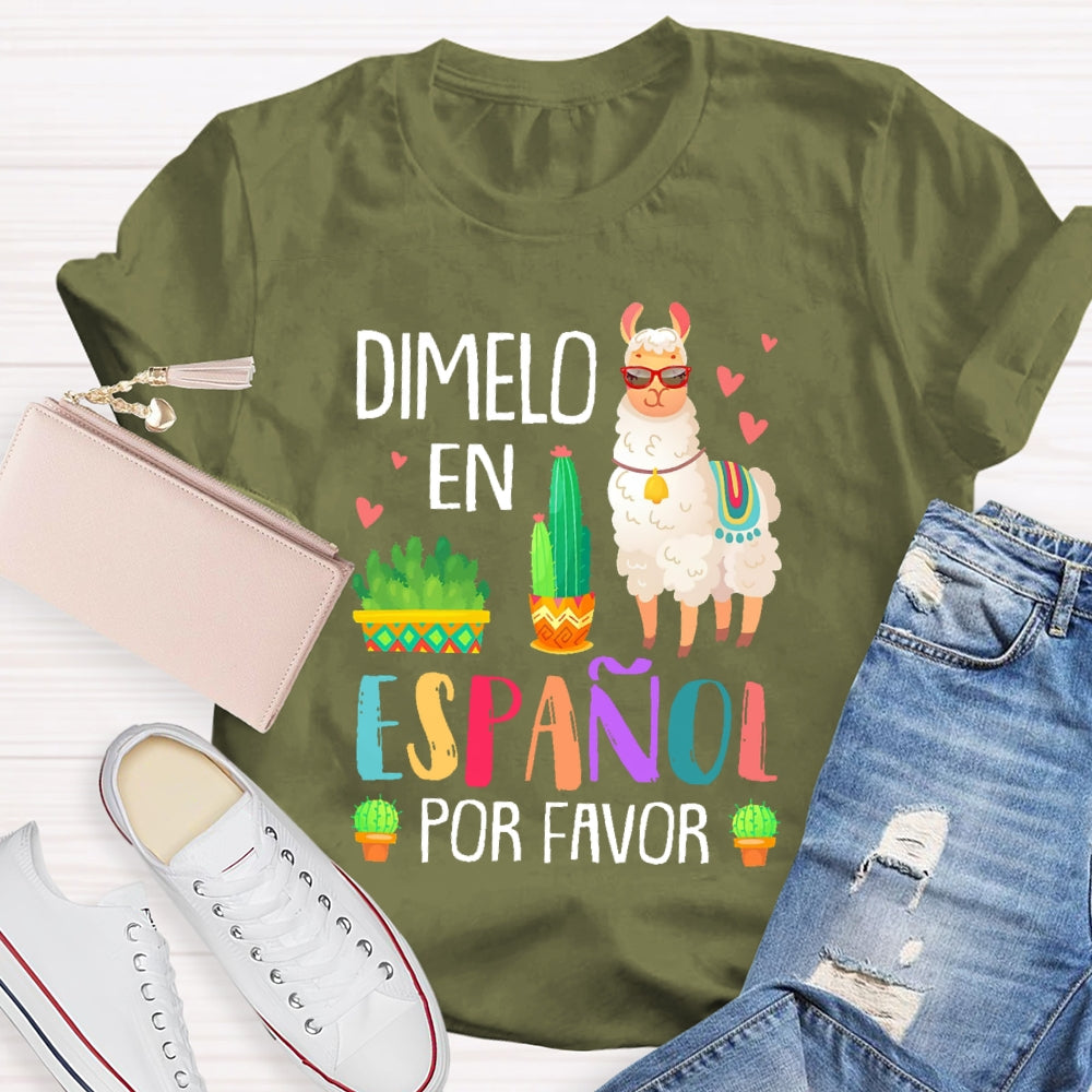 DíMelo En Español Por Favor Funny T-shirt