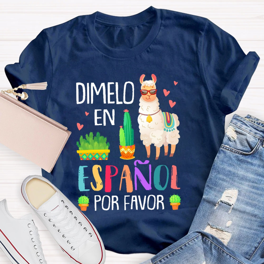 DíMelo En Español Por Favor Funny T-shirt