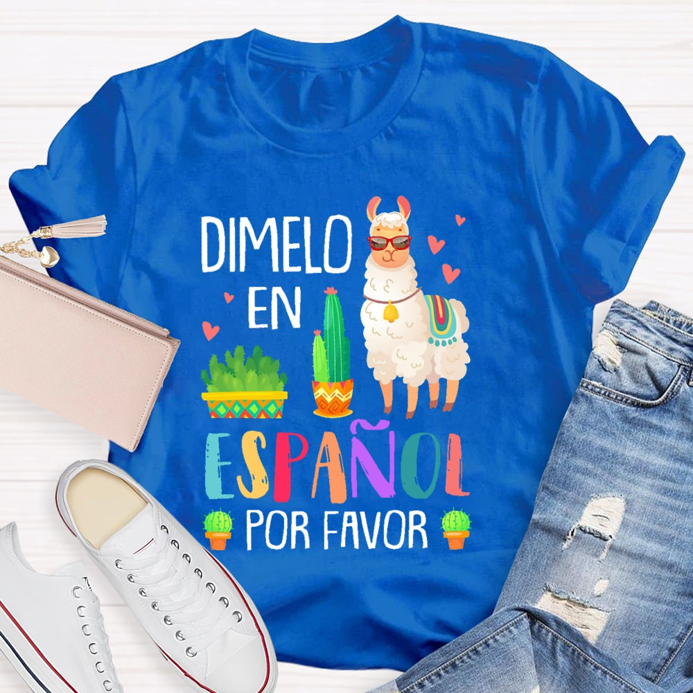 DíMelo En Español Por Favor Funny T-shirt