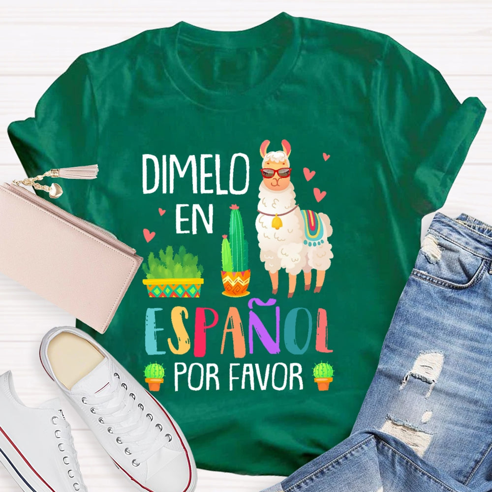 DíMelo En Español Por Favor Funny T-shirt