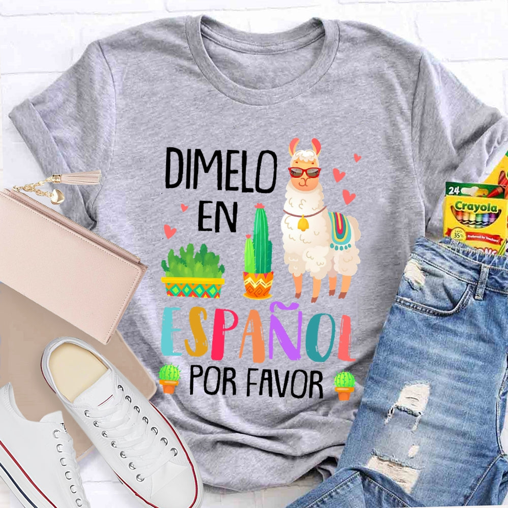 DíMelo En Español Por Favor Funny T-shirt