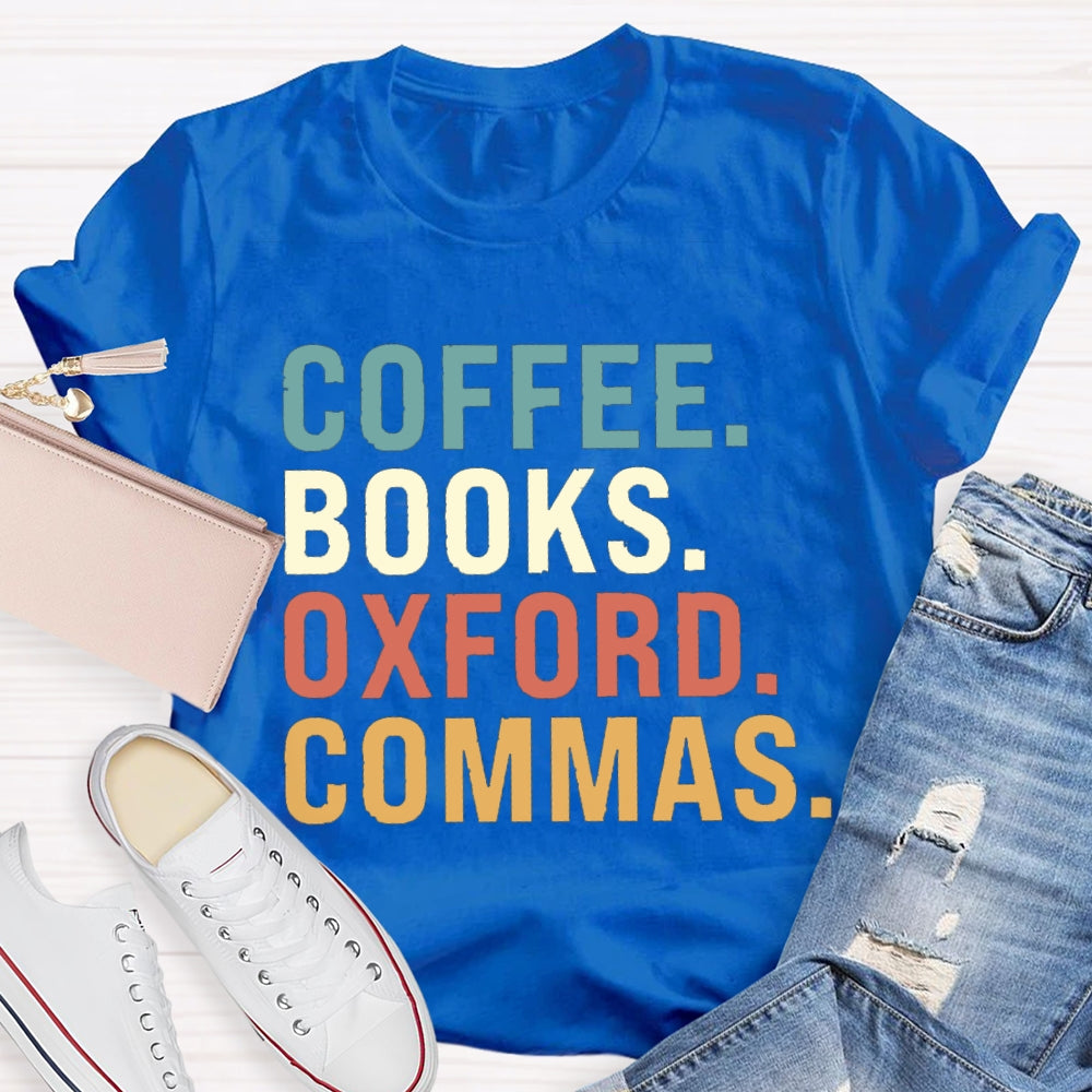Coffee Books Oxford Commas T-shirt