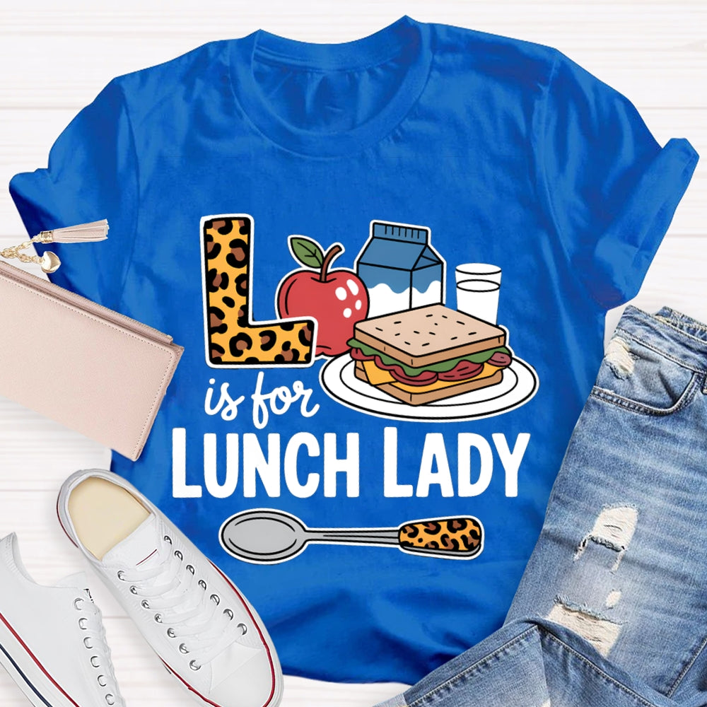 L Is For Lunch Lady Breakfast And Leopard Print Fork T-shirt
