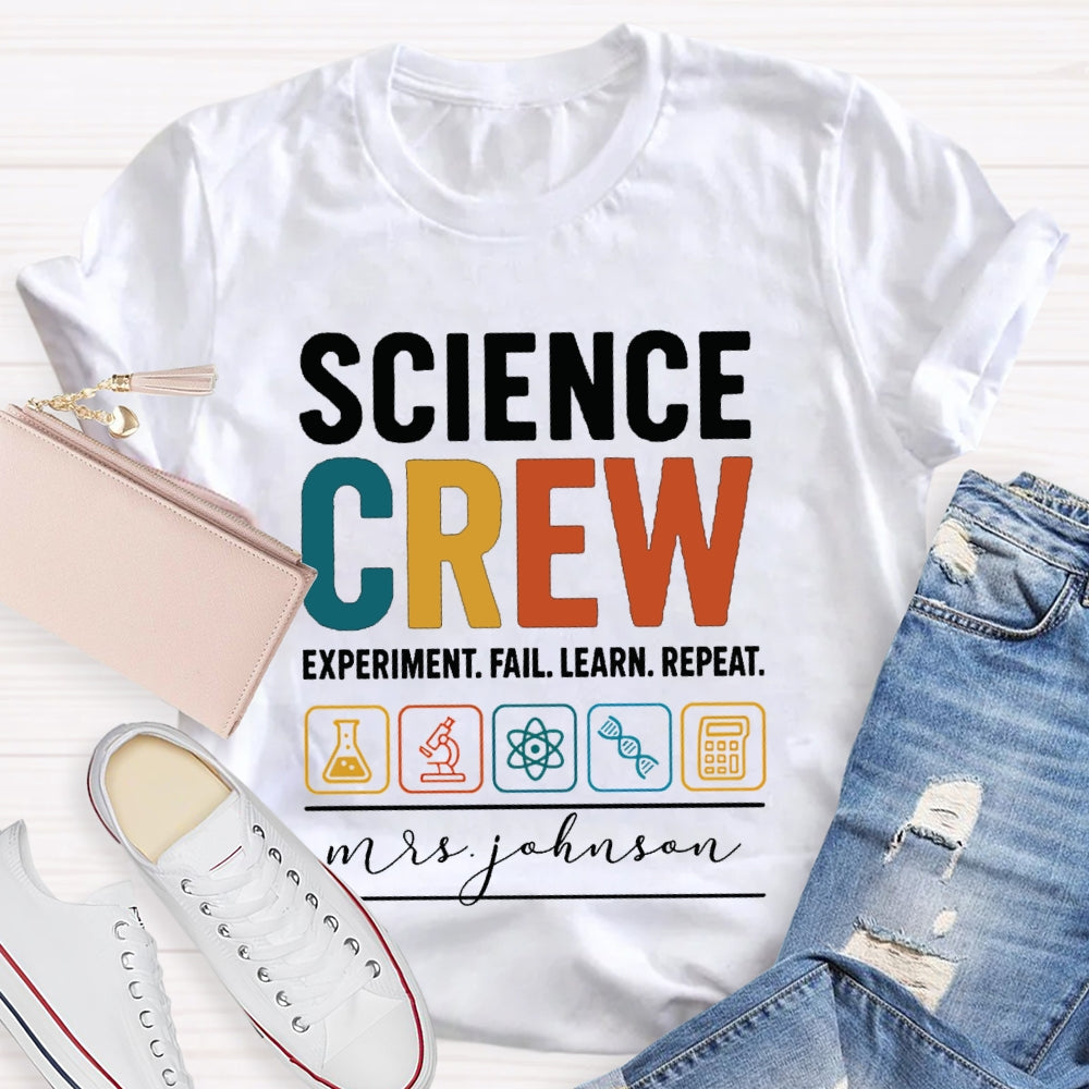 Personalized Name Science Crew Experiment Fail Learn Repeat T-shirt