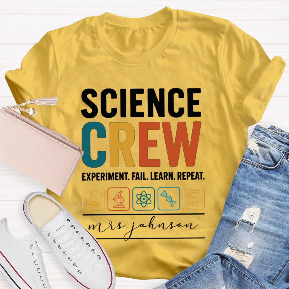 Personalized Name Science Crew Experiment Fail Learn Repeat T-shirt