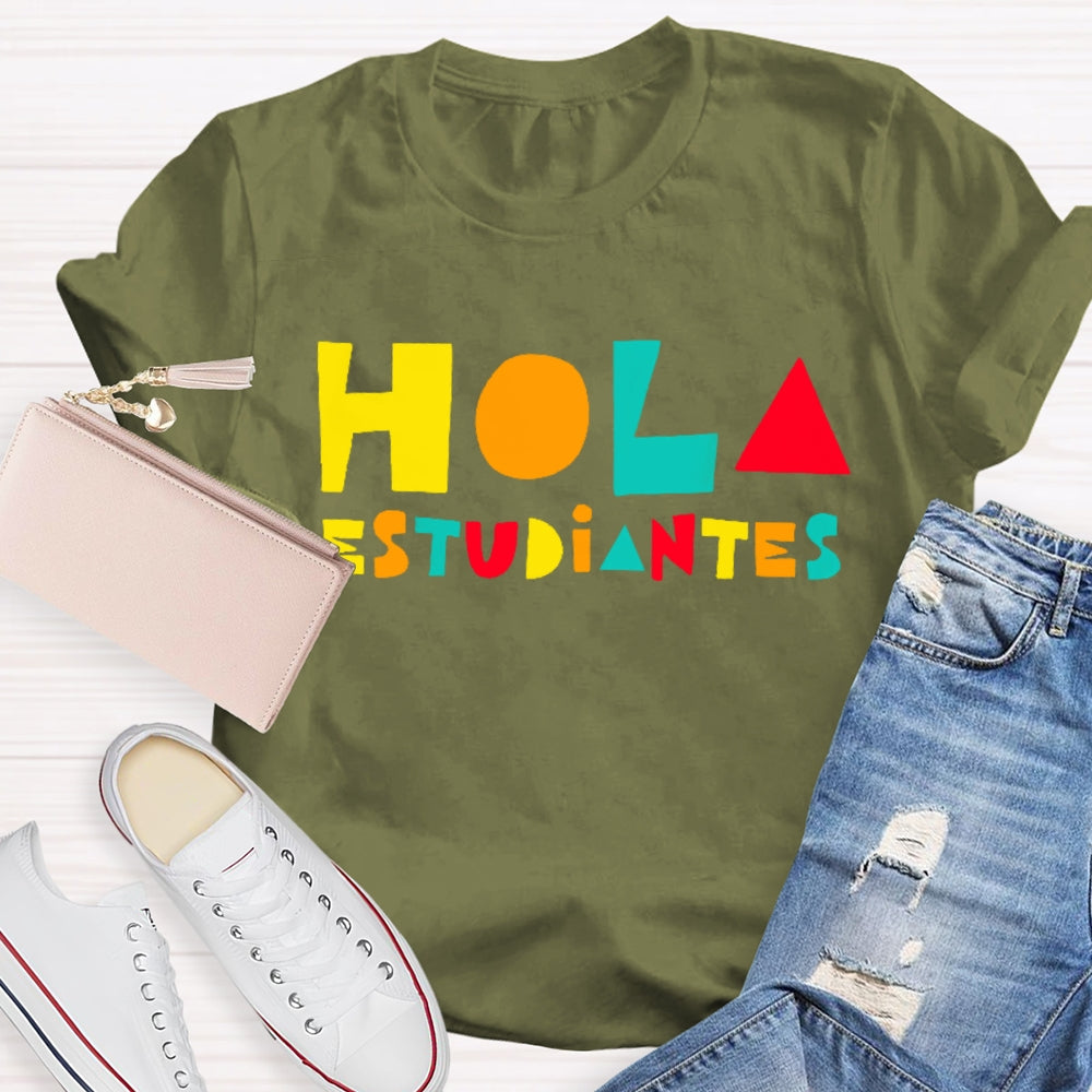 Hola Estudiantes Funny T-shirt