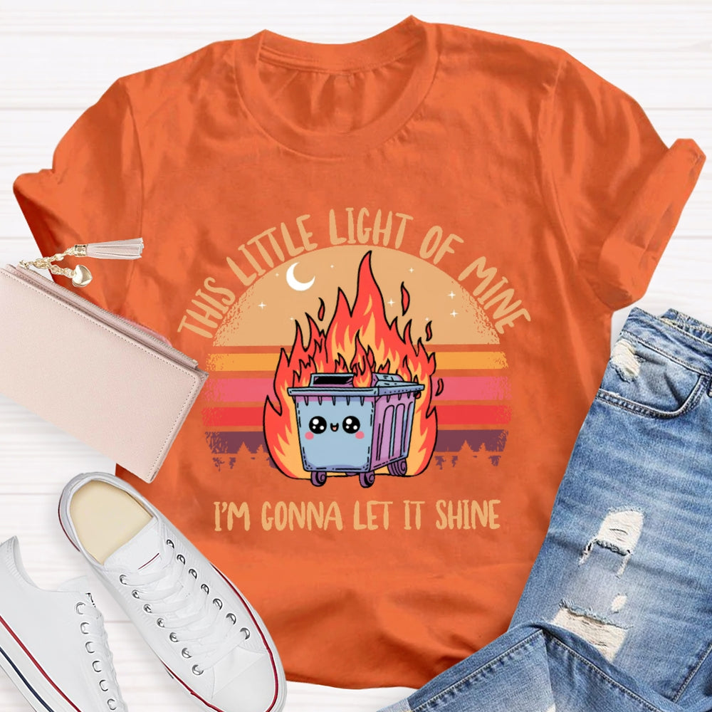 This Little Light Of Mine Funny T-shirt