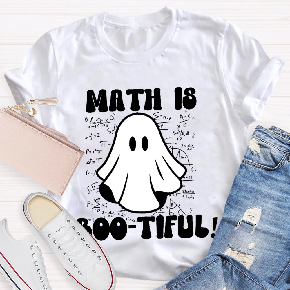 Math Is Bootiful Teacher  T-shirt