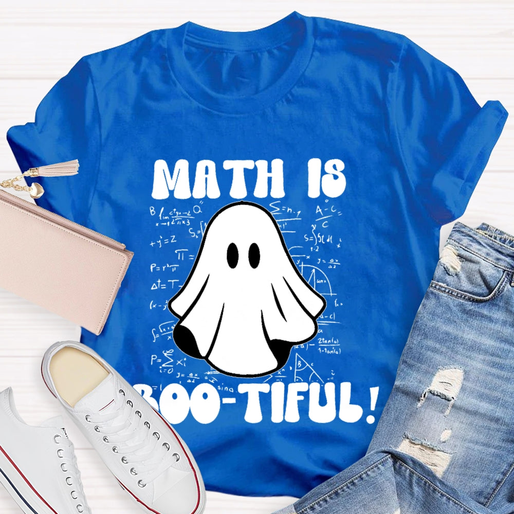 Math Is Bootiful Teacher  T-shirt