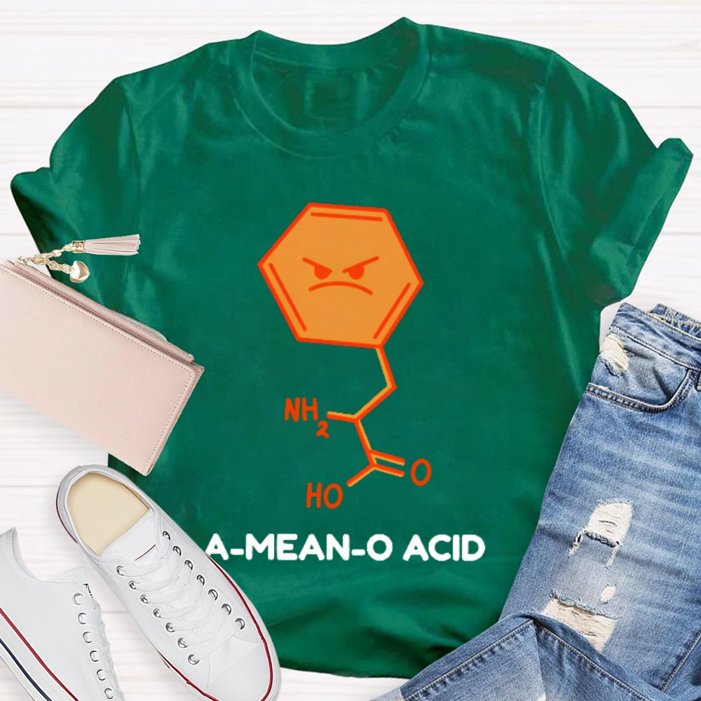 A Mean O Acid Funny T-shirt
