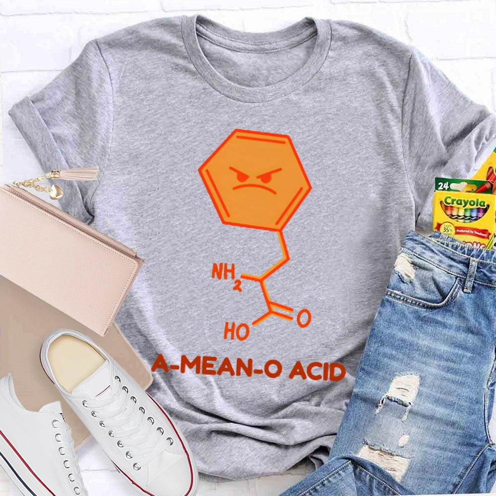 A Mean O Acid Funny T-shirt