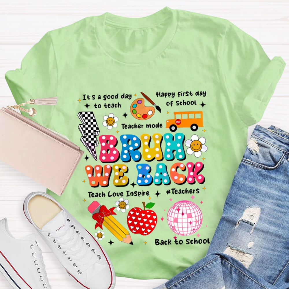 Bruh We Back To School T-Shirt