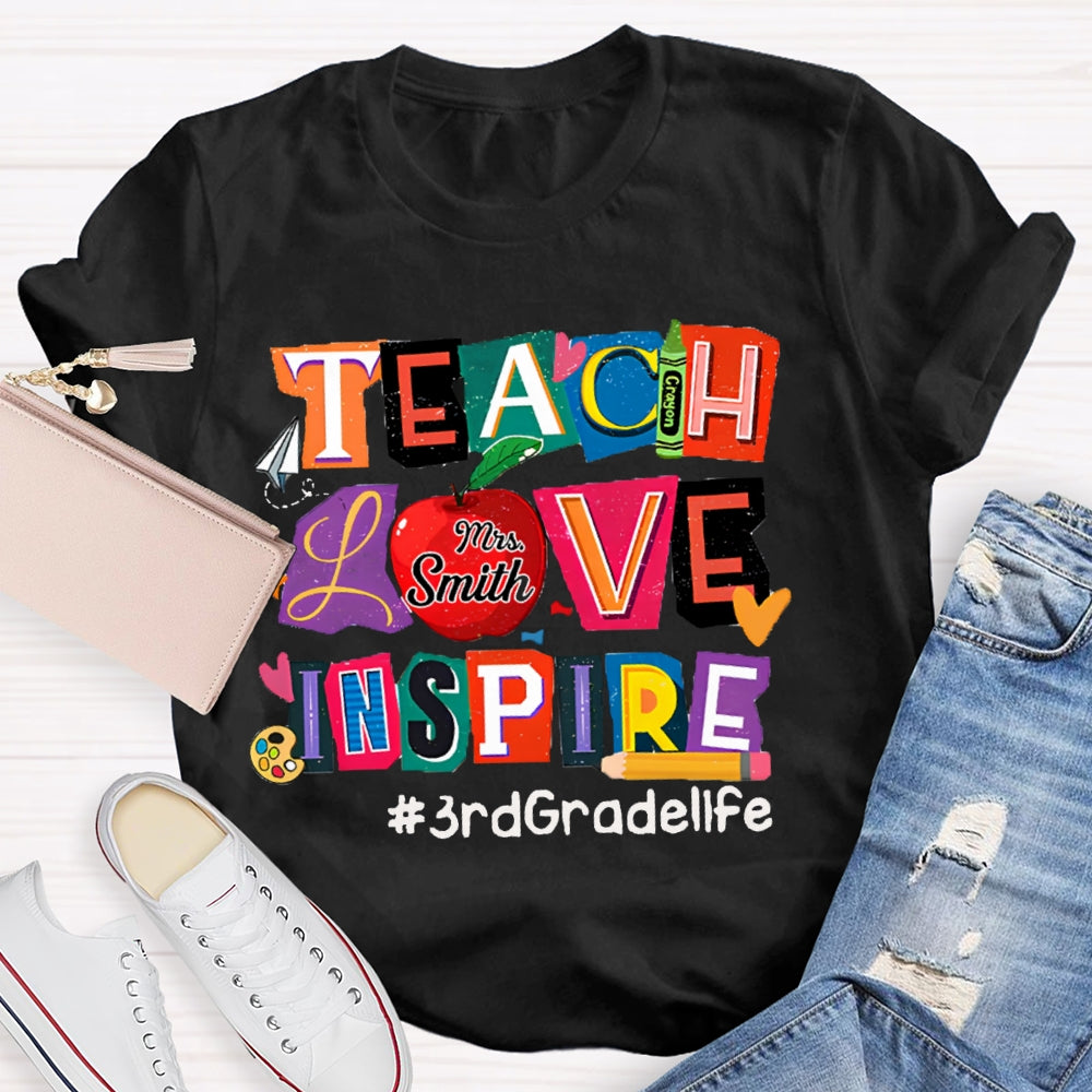 Personalized Name And Grade Teach Love Inspire Teacher T-Shirt